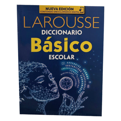 DICCIONARIO BASICO ESCOLAR LAROUSSE AZUL